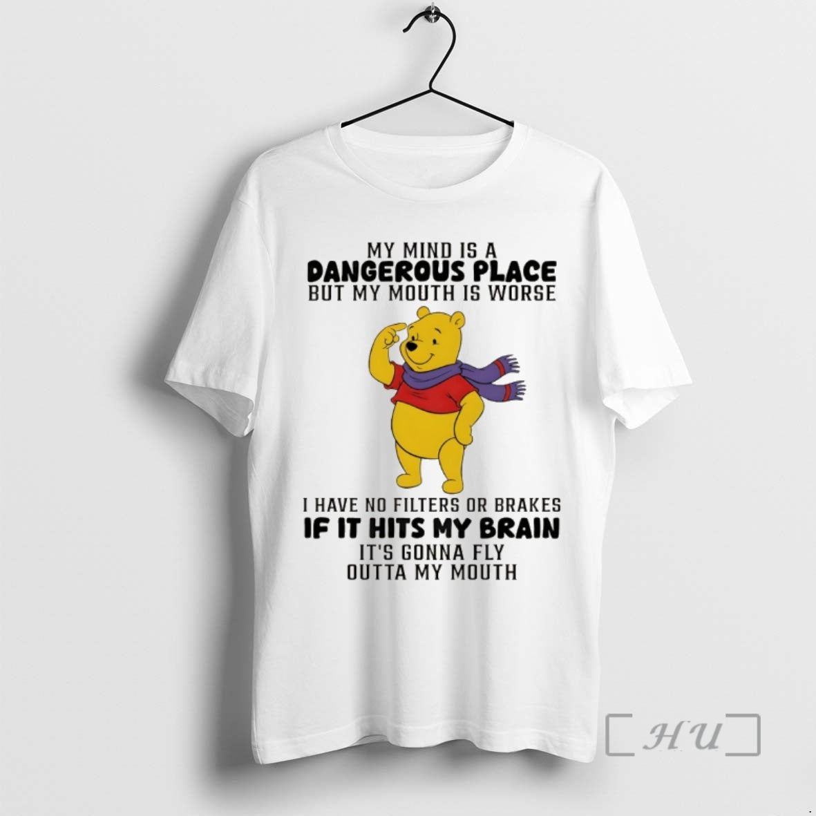 Trending Winnie The Pooh My Mind Is A Dangerous Place But My Mouth Is Worse T-Shirts, Hoodie, Sweatshirt | InkRitualCo.com