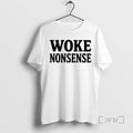 Trending Woke Nonsense T-Shirts, Hoodie, Sweatshirt | InkRitualCo.com