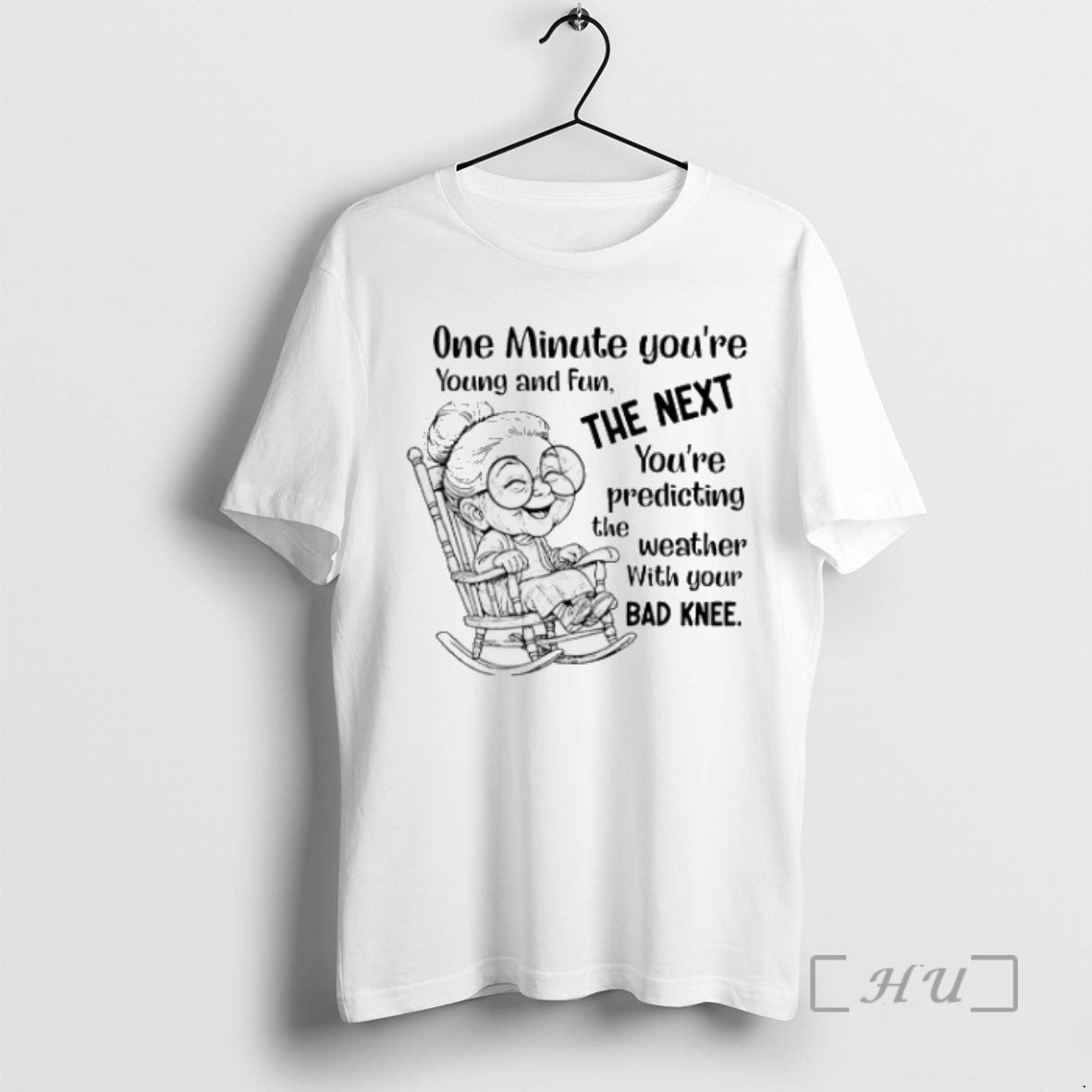 Trending Women Old One Minute Youre Young And Fun The Next T-Shirts, Hoodie, Sweatshirt | InkRitualCo.com