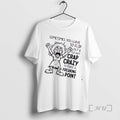 Trending Women Sometimes You Have To Flip Out And Go Bat Crap Crazy To Make T-Shirts, Hoodie, Sweatshirt | InkRitualCo.com