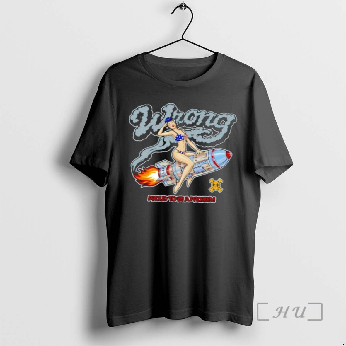Trending Wrong Proud To Be A Problem T-Shirts, Hoodie, Sweatshirt | InkRitualCo.com
