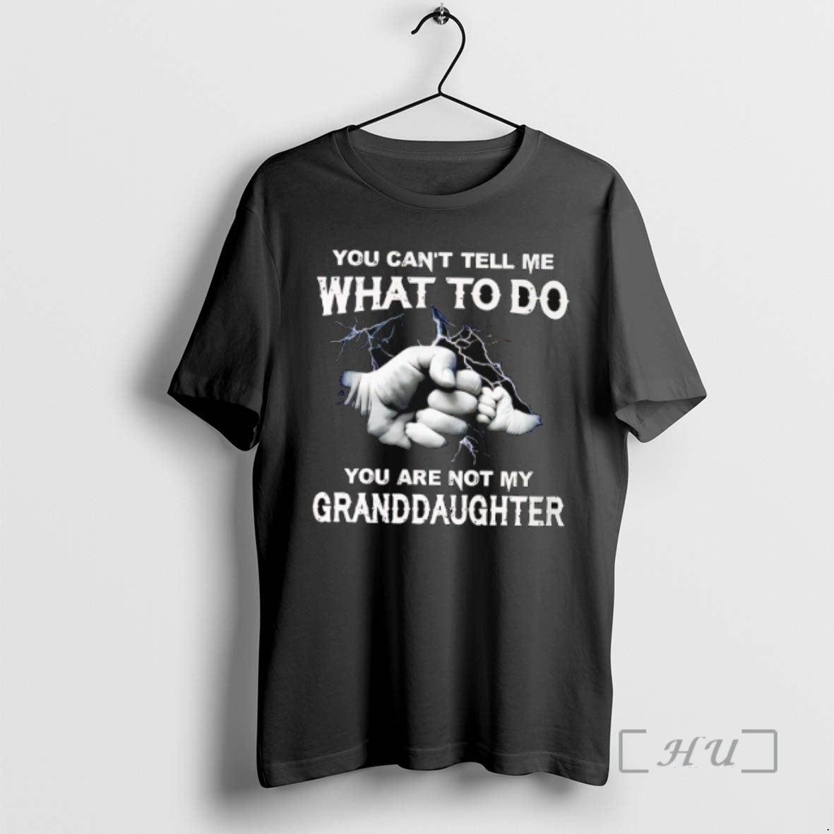 Trending You Cant Tell Me What To Do You Are Not My Granddaughter T Shirts Hoodie, Sweatshirt | InkRitualCo.com