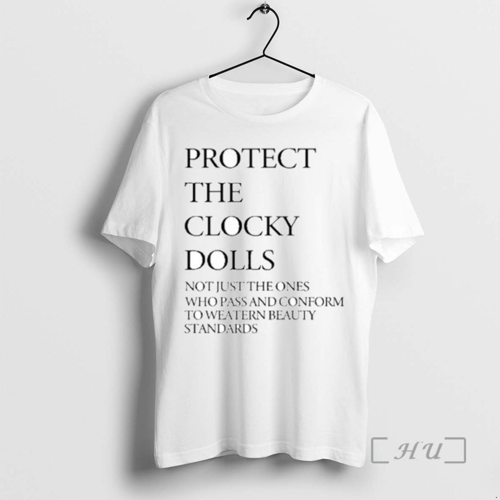 Trending Protect The Clocky Dolls Not Just The Ones Who Pass And Conform To Western T-Shirts, Hoodie, Sweatshirt