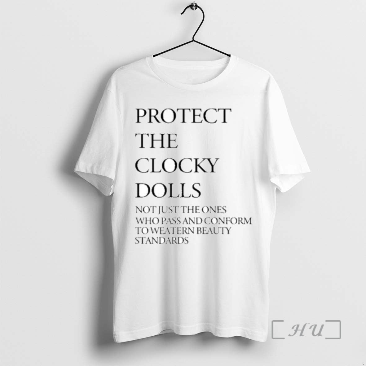 Trending Protect The Clocky Dolls Not Just The Ones Who Pass And Conform To Western T-Shirts, Hoodie, Sweatshirt