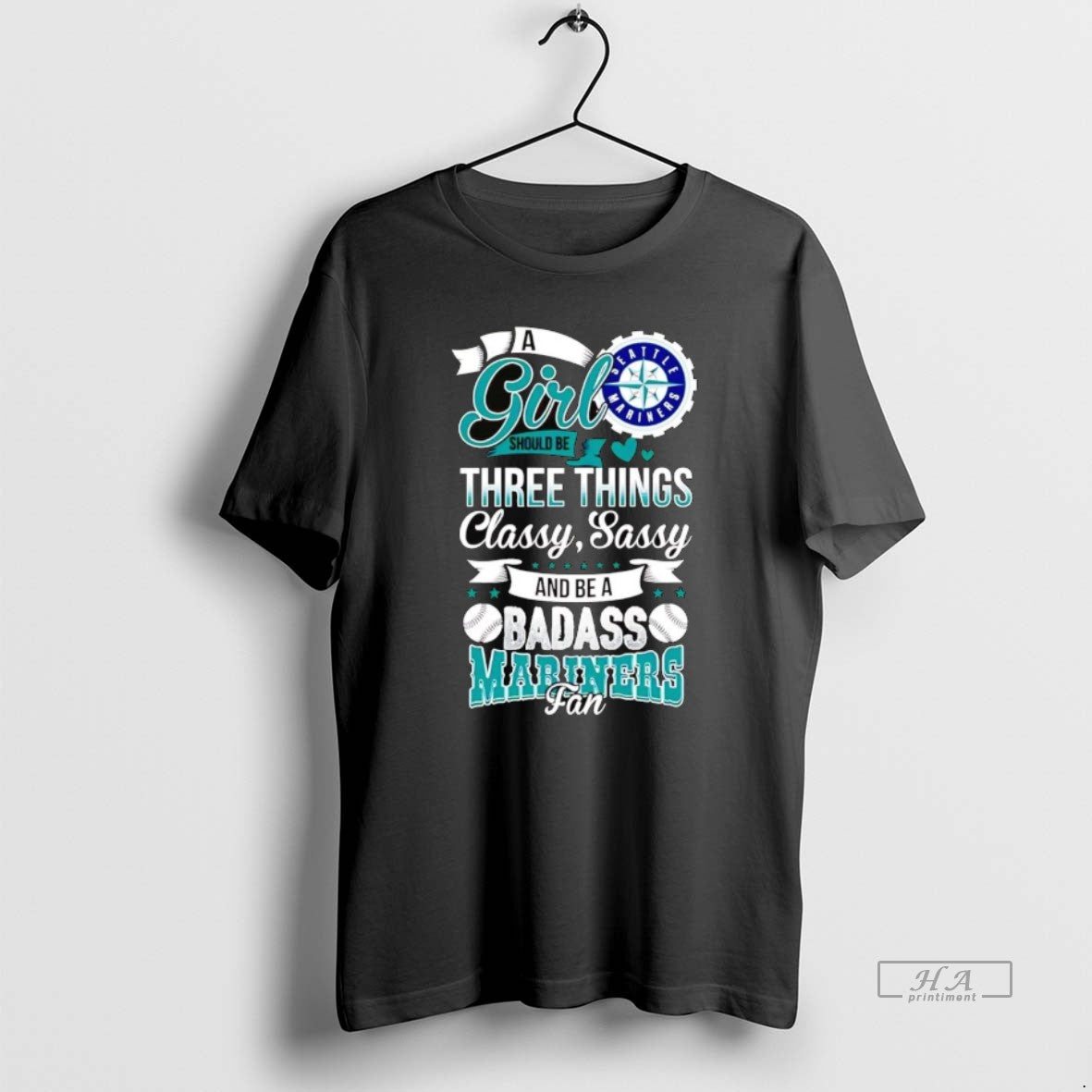 Trendy A Girl Should Be Three Things Classy Sassy And A Be Badass Seattle Mariners T-Shirts, Hoodie, Sweatshirt