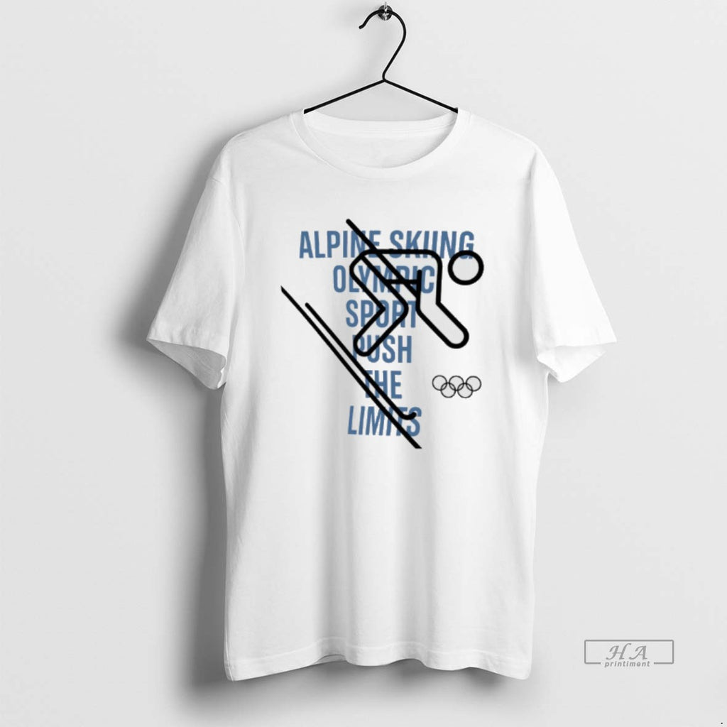 Trendy Alpine Skiing Olympic 2026 Sport Push The Limits T-Shirts, Hoodie, Sweatshirt | InkRitualCo.com
