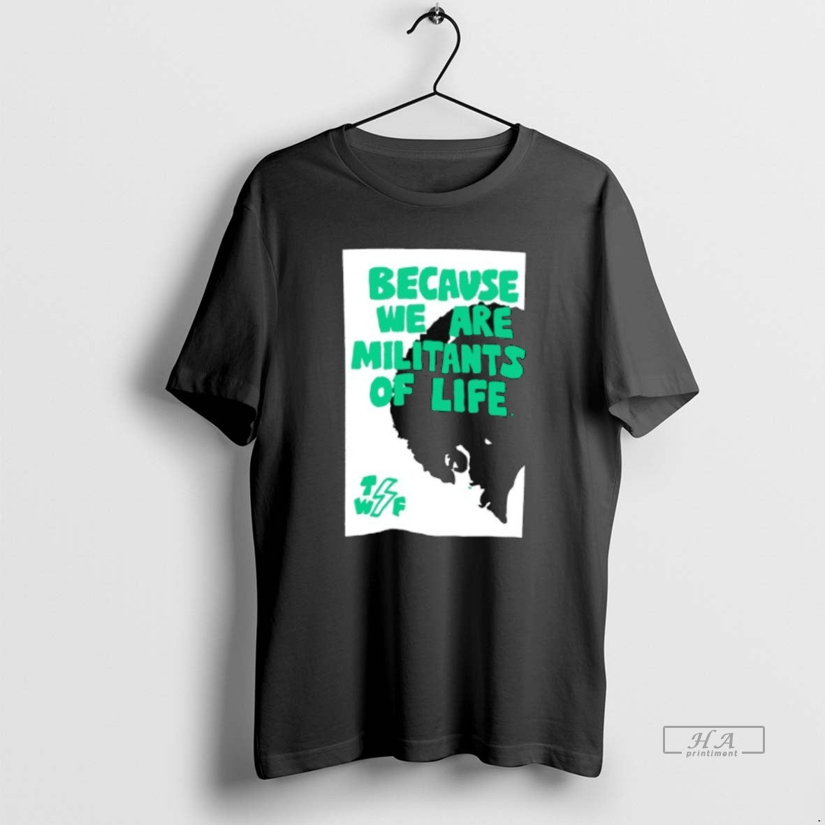 Trendy Because We Are Militants Of Life T-Shirts, Hoodie, Sweatshirt | InkRitualCo.com