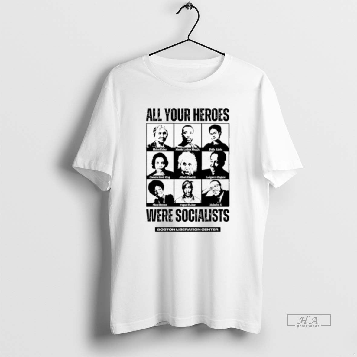 Trendy Boston Liberation Center All Your Heroes Were Socialist T-Shirts, Hoodie, Sweatshirt | InkRitualCo.com