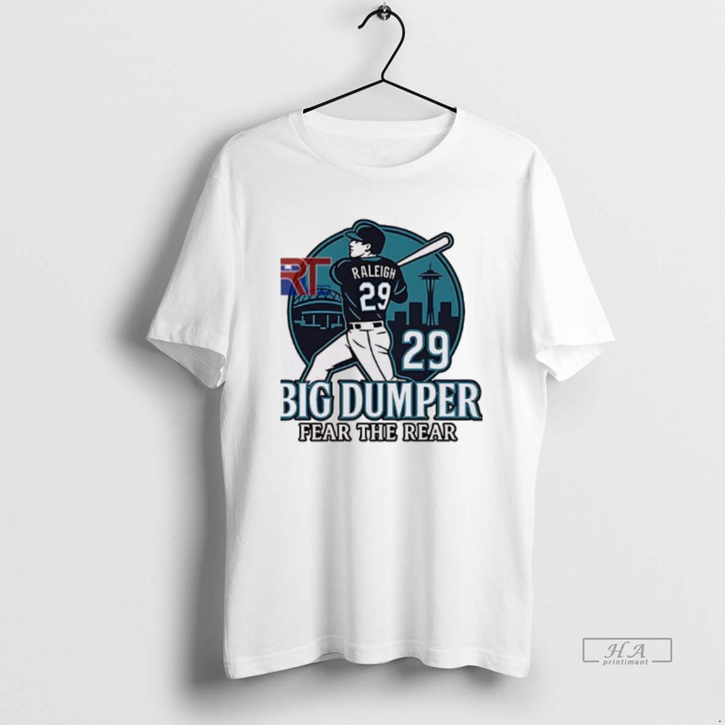 Trendy Cal Raleigh Big Dumper Fear The Rear T-Shirts, Hoodie, Sweatshirt | InkRitualCo.com