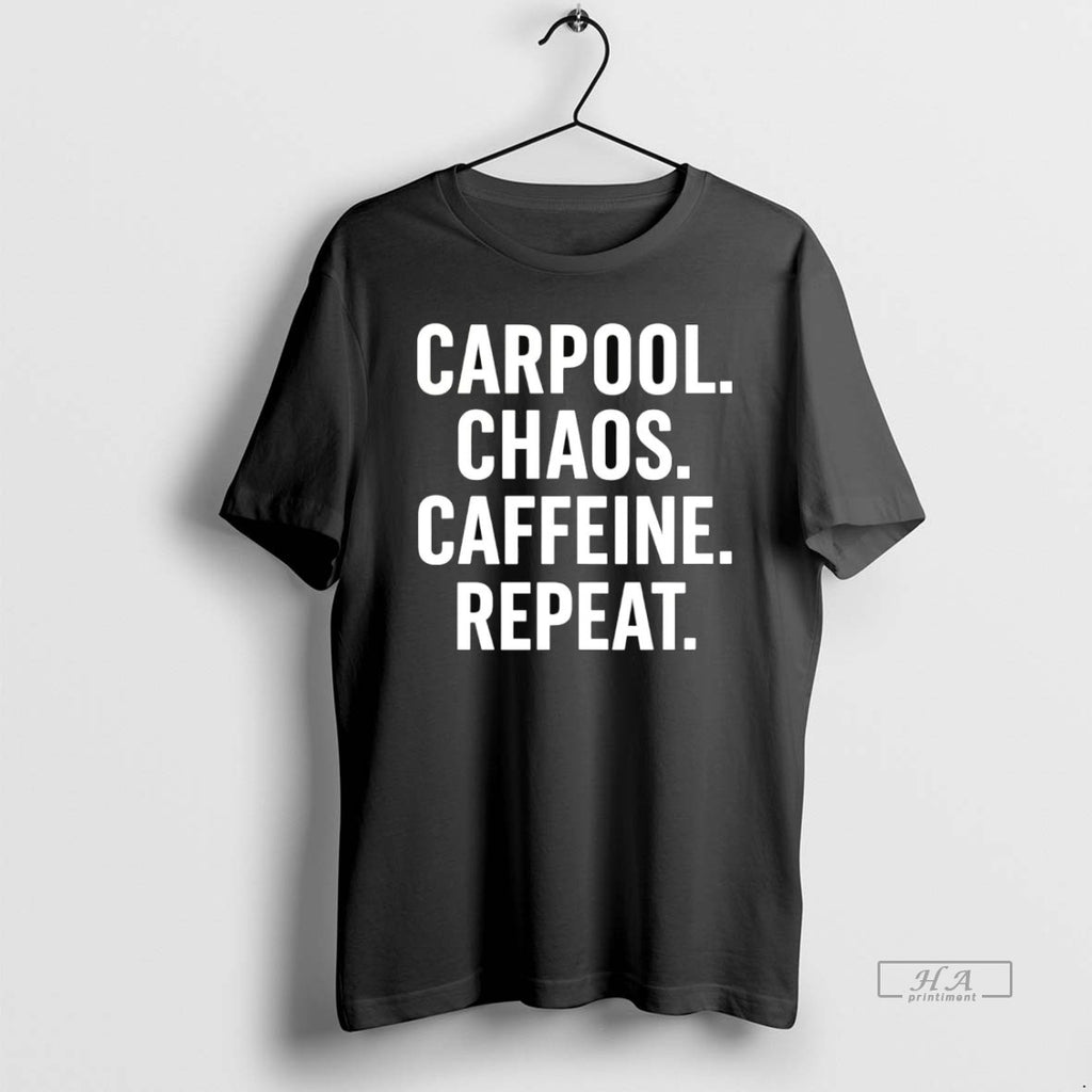 Trendy Carpool Chaos Caffeine Repeat T-Shirts, Hoodie, Sweatshirt | InkRitualCo.com