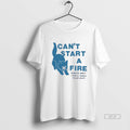 Trendy Dancing In The Dark Cant Start A Fire Cat T-Shirts, Hoodie, Sweatshirt | InkRitualCo.com
