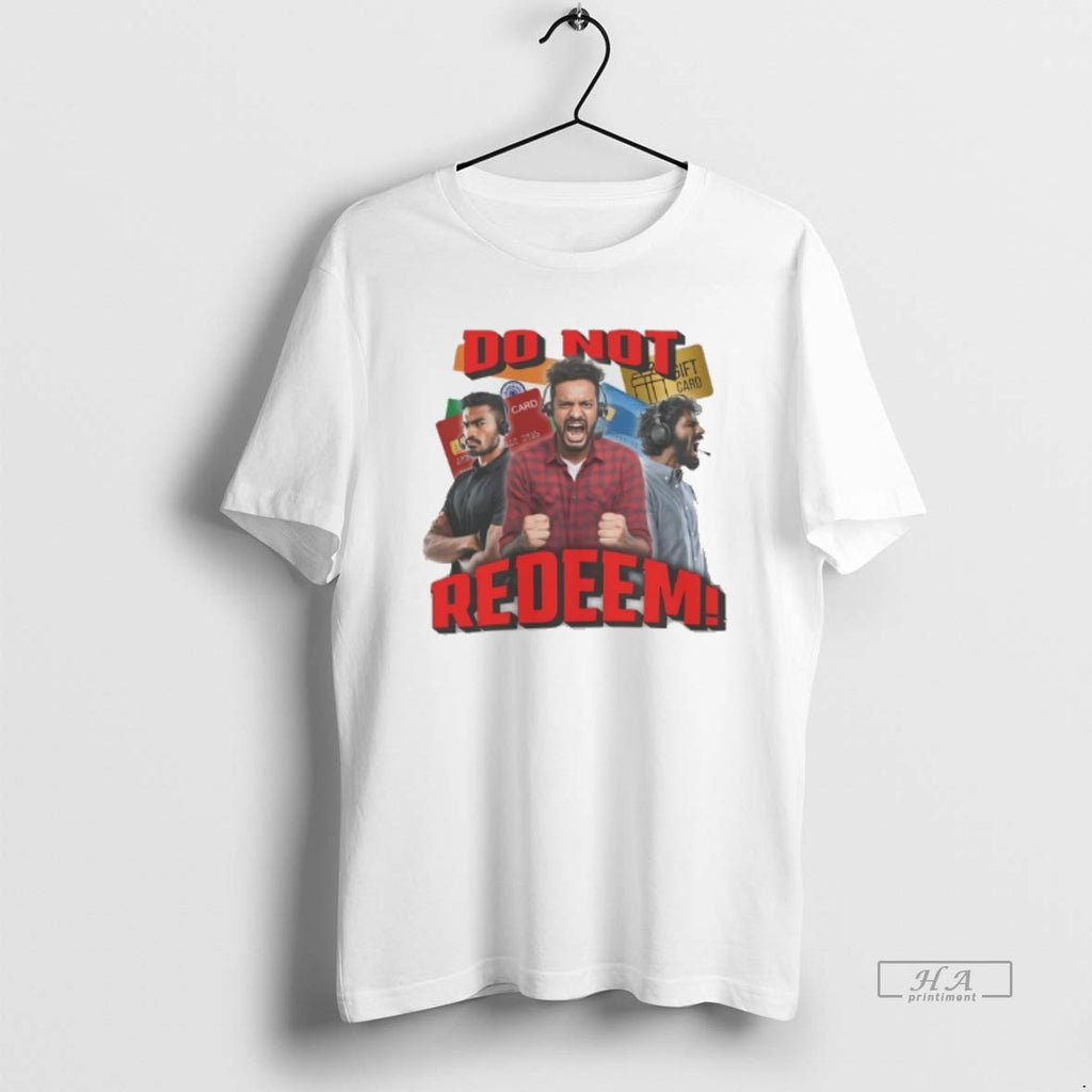 Trendy Do Not Redeem Graphic T-Shirts, Hoodie, Sweatshirt | InkRitualCo.com