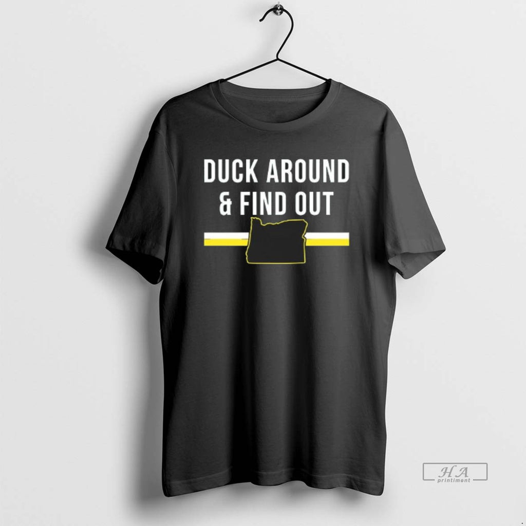 Trendy Duck Around And Find Out Funny Oregon Map T-Shirts, Hoodie, Sweatshirt | InkRitualCo.com