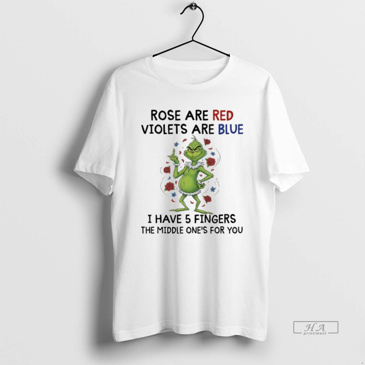 Trendy Grinch Christmas Rose Are Red Violets Are Blue I Have 5 Fingers The Middle T-Shirts, Hoodie, Sweatshirt
