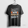 Trendy I Never Dreamed I Would Be A Super Cool Miami Marlins Fan T-Shirts, Hoodie, Sweatshirt | InkRitualCo.com