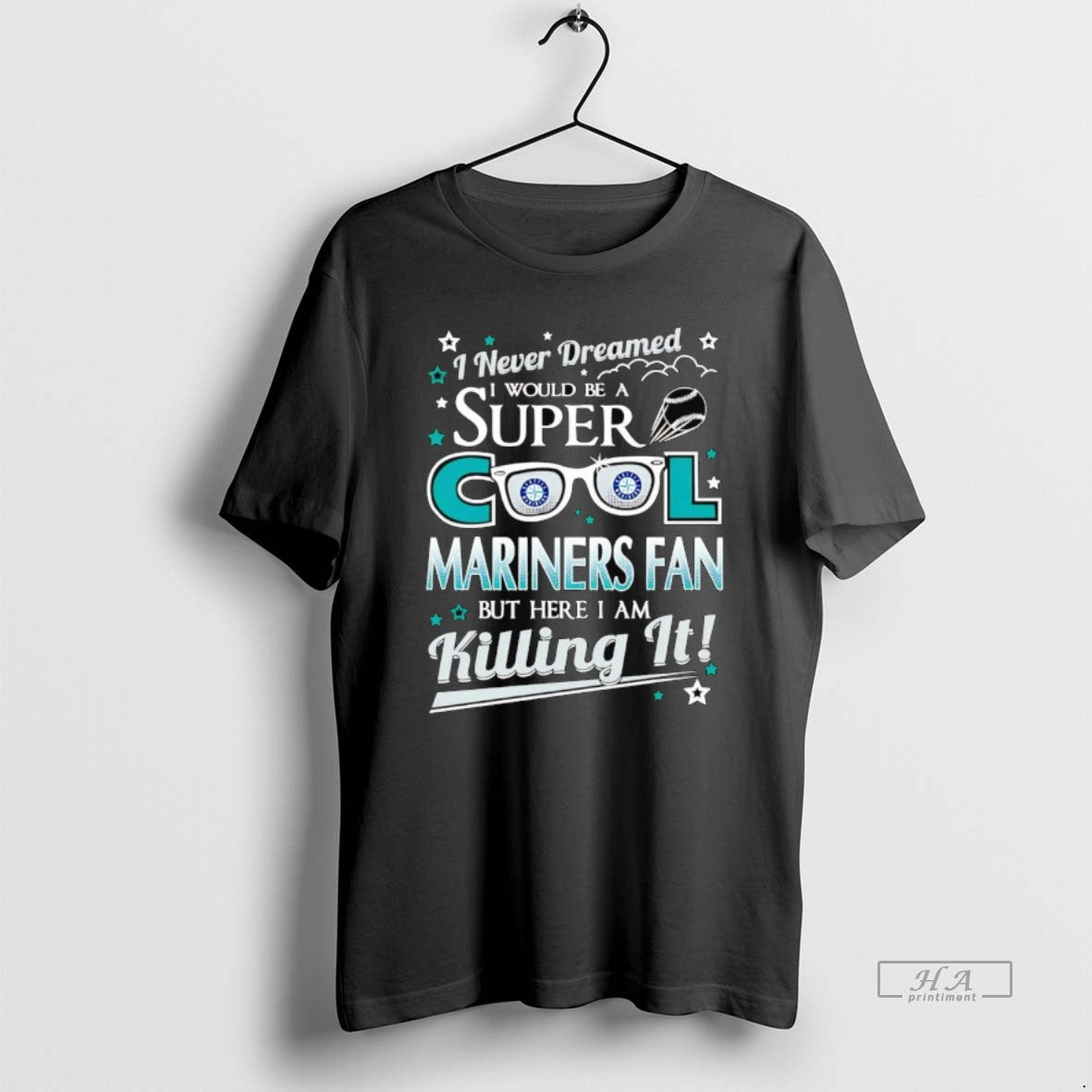 Trendy I Never Dreamed I Would Be A Super Cool Seattle Mariners Fan T-Shirts, Hoodie, Sweatshirt | InkRitualCo.com