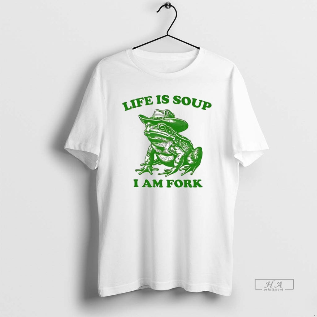 Trendy Life Is Soup I Am Fork Frog Graphic T-Shirts, Hoodie, Sweatshirt | InkRitualCo.com
