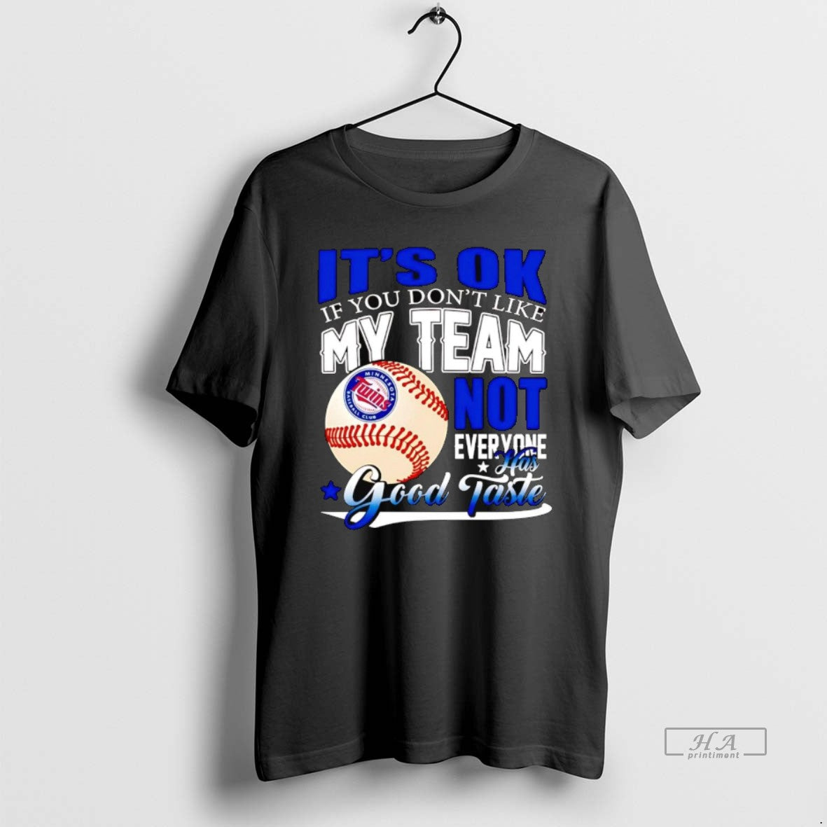 Trendy Minnesota Twins Its Ok If You Dont Like Me Team Not Everyone T-Shirts, Hoodie, Sweatshirt | InkRitualCo.com