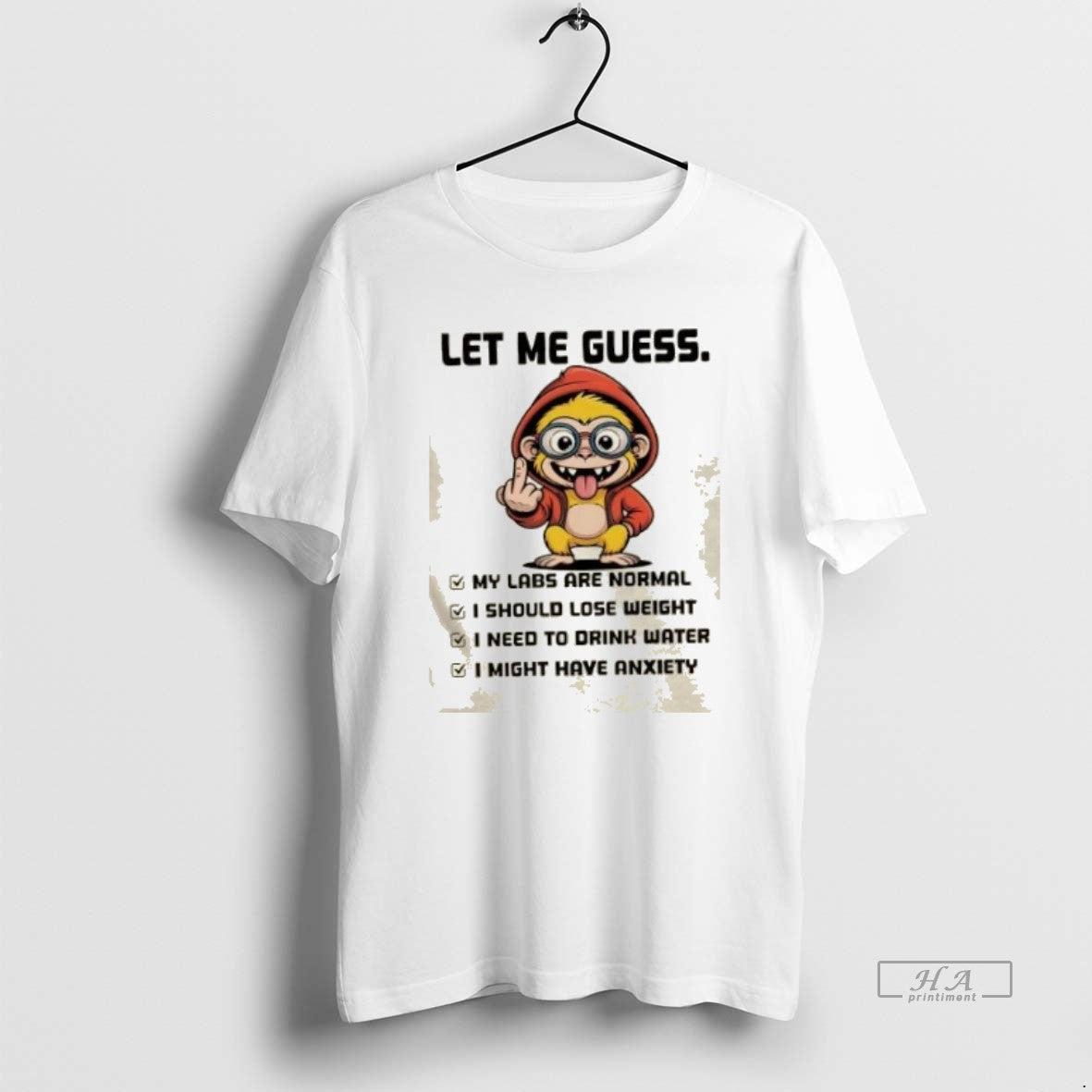 Trendy Monkey Let Me Guess My Labs Are Normal I Should Lose Weight I Need T-Shirts, Hoodie, Sweatshirt | InkRitualCo.com