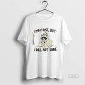 Trendy Raccoon I May Rise But I Will Not Shine T-Shirts, Hoodie, Sweatshirt | InkRitualCo.com