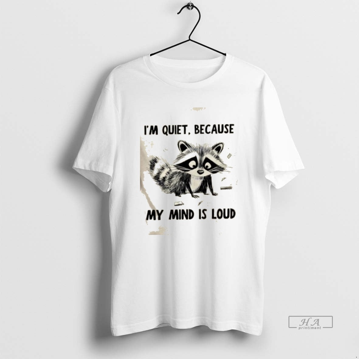 Trendy Raccoon Im Quiet Because My Mind Is Loud T-Shirts, Hoodie, Sweatshirt | InkRitualCo.com