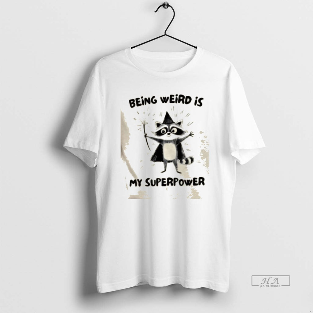 Trendy Raccoon Wizard Being Weird Is My Superpower T-Shirts, Hoodie, Sweatshirt | InkRitualCo.com