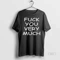 Trendy Slash Fuck You Very Much T-Shirts, Hoodie, Sweatshirt | InkRitualCo.com
