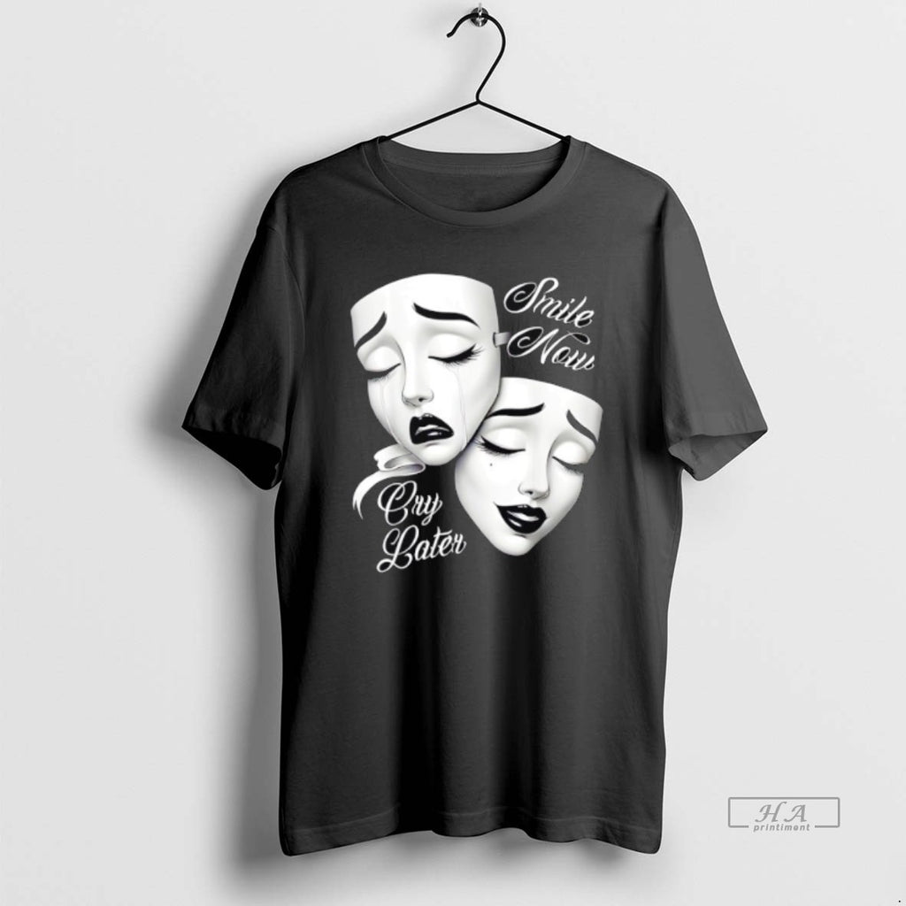 Trendy Smile Now Cry Later Payasa Theater Masks T-Shirts, Hoodie, Sweatshirt | InkRitualCo.com