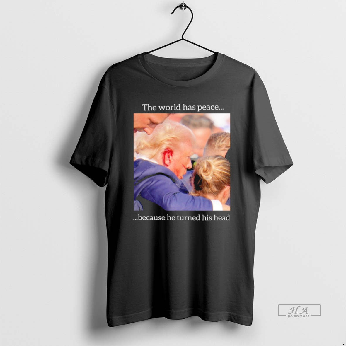 Trendy The World Has Peace Because He Turned His Heas Trump T-Shirts, Hoodie, Sweatshirt | InkRitualCo.com