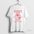 Trendy The World Is Better With Jesus T-Shirts, Hoodie, Sweatshirt | InkRitualCo.com