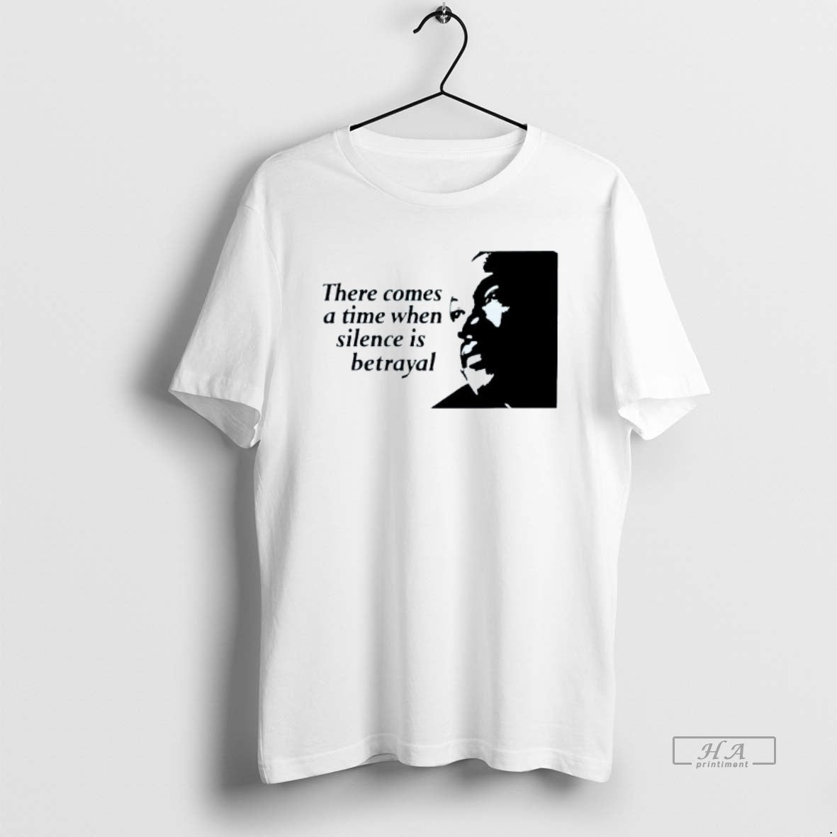 Trendy There Comes A Time When Silence Is Betrayal Martin Luther King Jr T-Shirts, Hoodie, Sweatshirt | InkRitualCo.com
