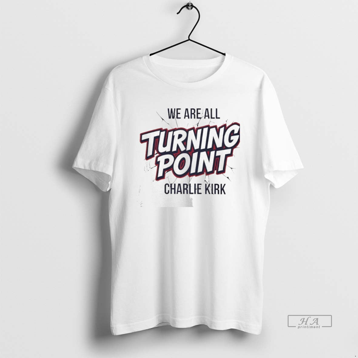 Trendy We Are All Turning Point Charlie Kirk T-Shirts, Hoodie, Sweatshirt | InkRitualCo.com