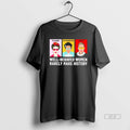 Trendy Well Behaved Women Rarely Make History Fdt Freedom Determination Truth Blackshirt T-Shirts, Hoodie, Sweatshirt