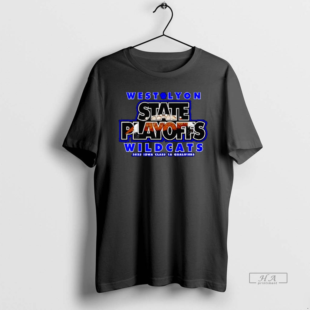 Trendy West Lyon State Playoffs Wildcats 2025 Iowa Class 1a Qualifiers T-Shirts, Hoodie, Sweatshirt | InkRitualCo.com