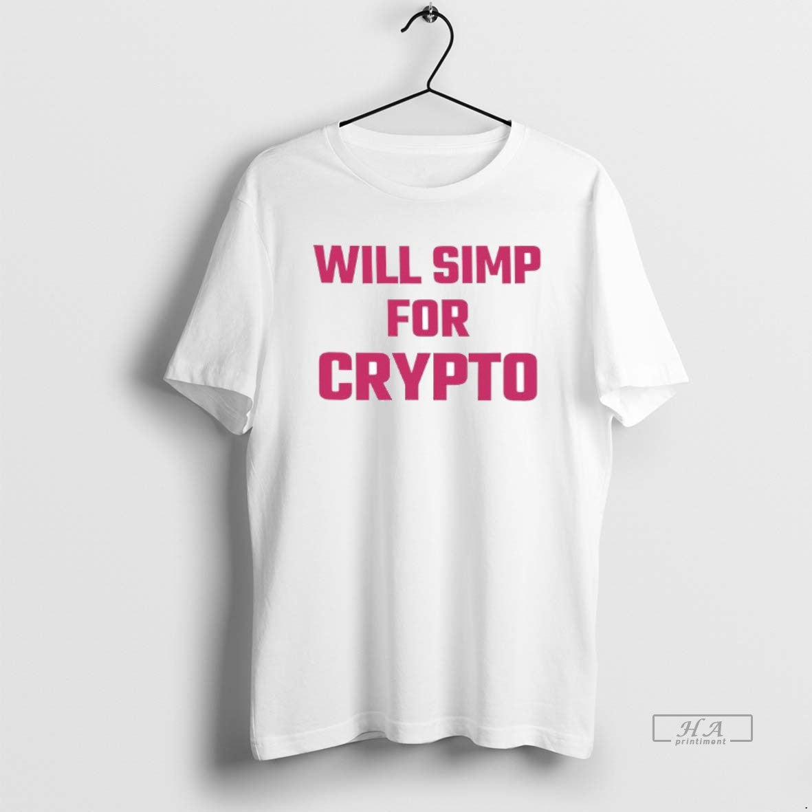 Trendy Will Simp For Crypto T-Shirts, Hoodie, Sweatshirt | InkRitualCo.com