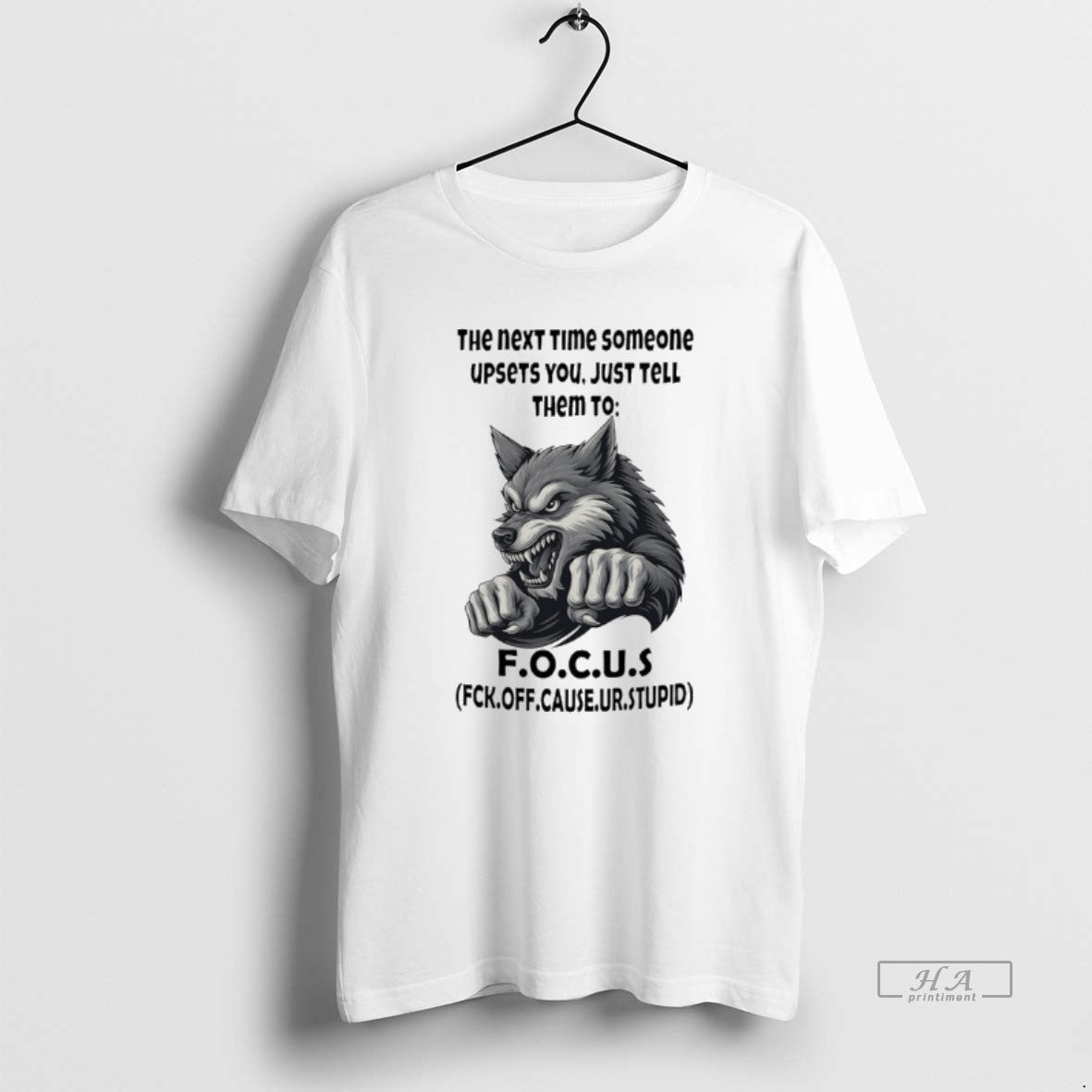 Trendy Wolf The Next Time Someone Upsets You Just Tell Them To Focus T-Shirts, Hoodie, Sweatshirt | InkRitualCo.com