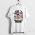 Trendy Born To Dilly Dally Forced To Fight Fascism Frog Portland T-Shirts, Hoodie, Sweatshirt | InkRitualCo.com