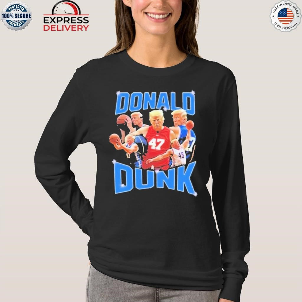 Trump Donald Dunk Shirt
