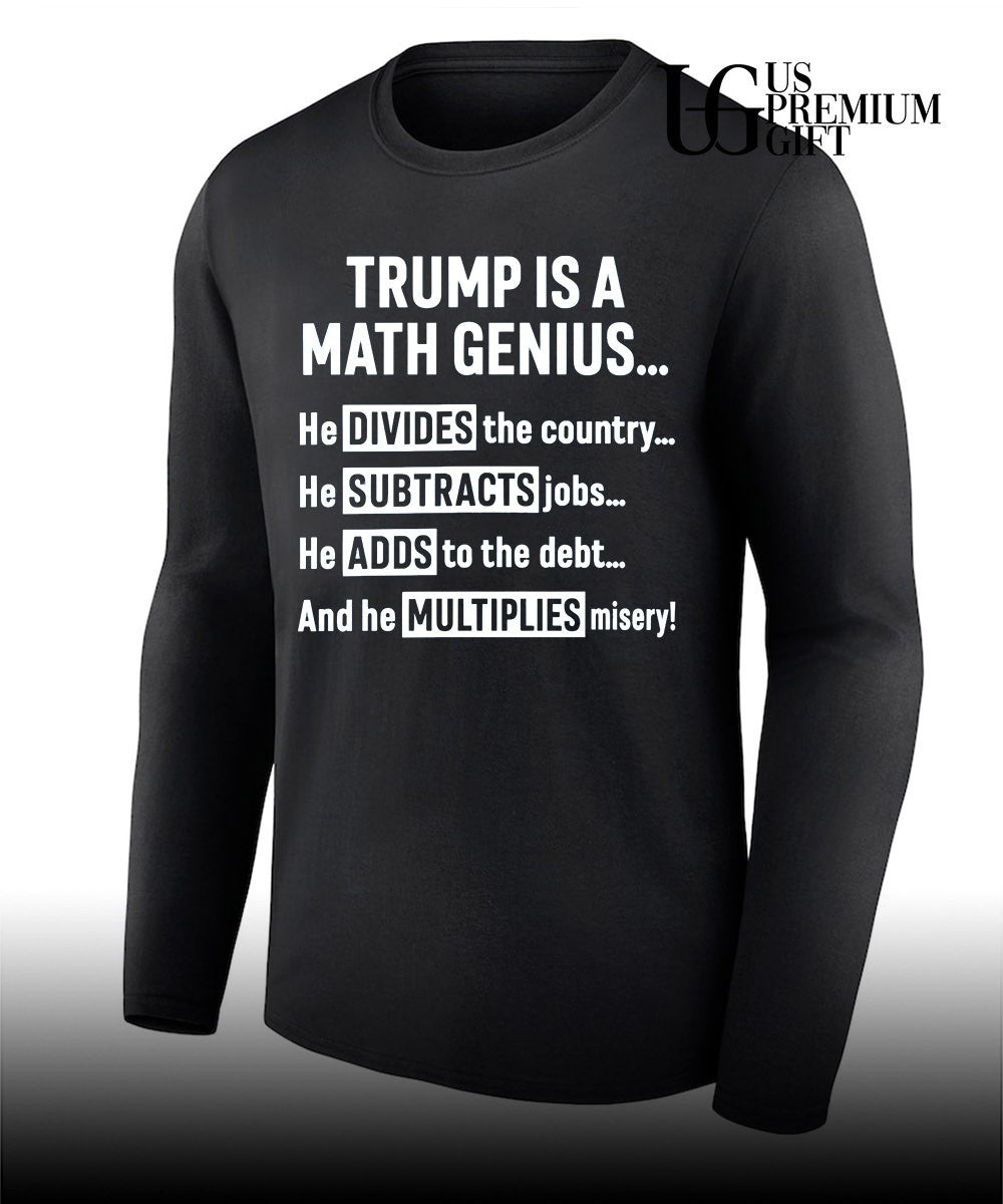 Trump is a Math Genius shirt