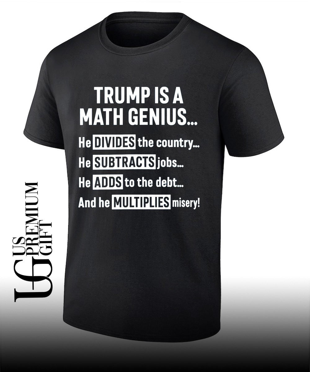 Trump is a Math Genius shirt