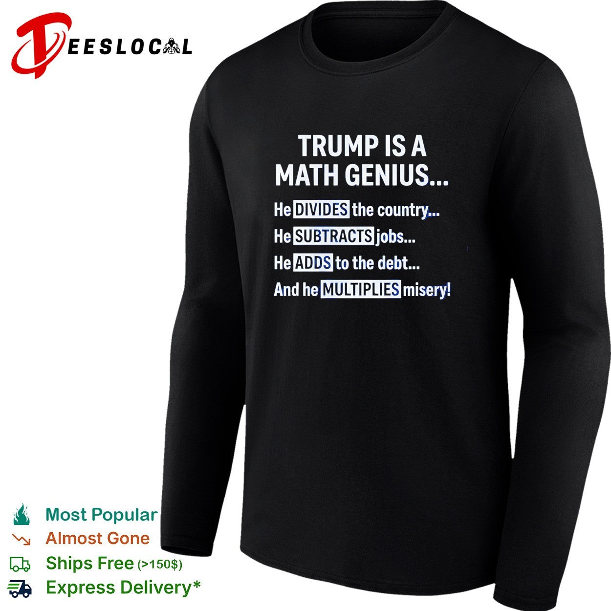 Trump is a math genius he divides the country shirt