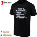 Trump is a math genius he divides the country shirt