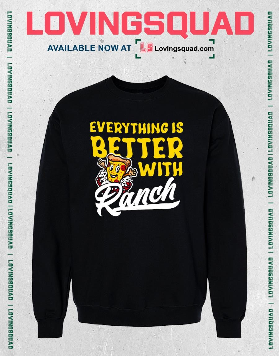 Tulsa Ranch Dippers Everything is Better with Ranch T-shirt