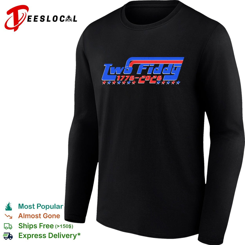 Two fiddy 1776 2026 shirt