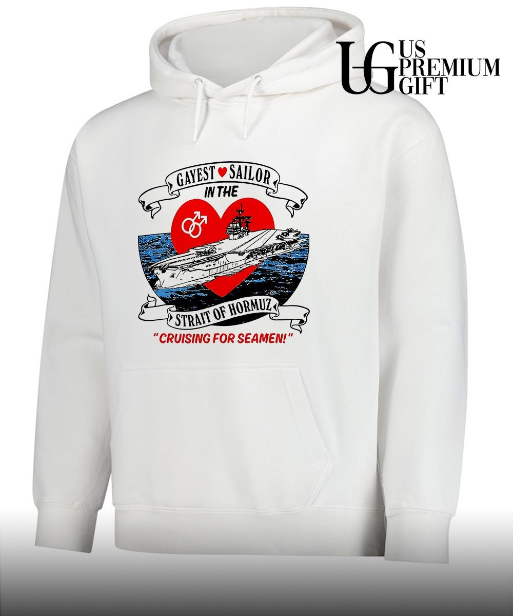 US Navy Aircraft Carrier Gayest Sailor in the Strait of Hormuz Cruising for Seamen shirt