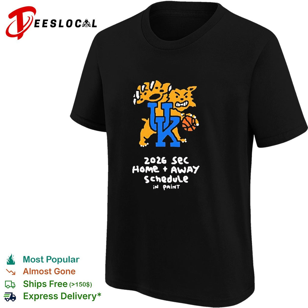 University of Kentucky 2026-27 SEC home away schedule in paint shirt