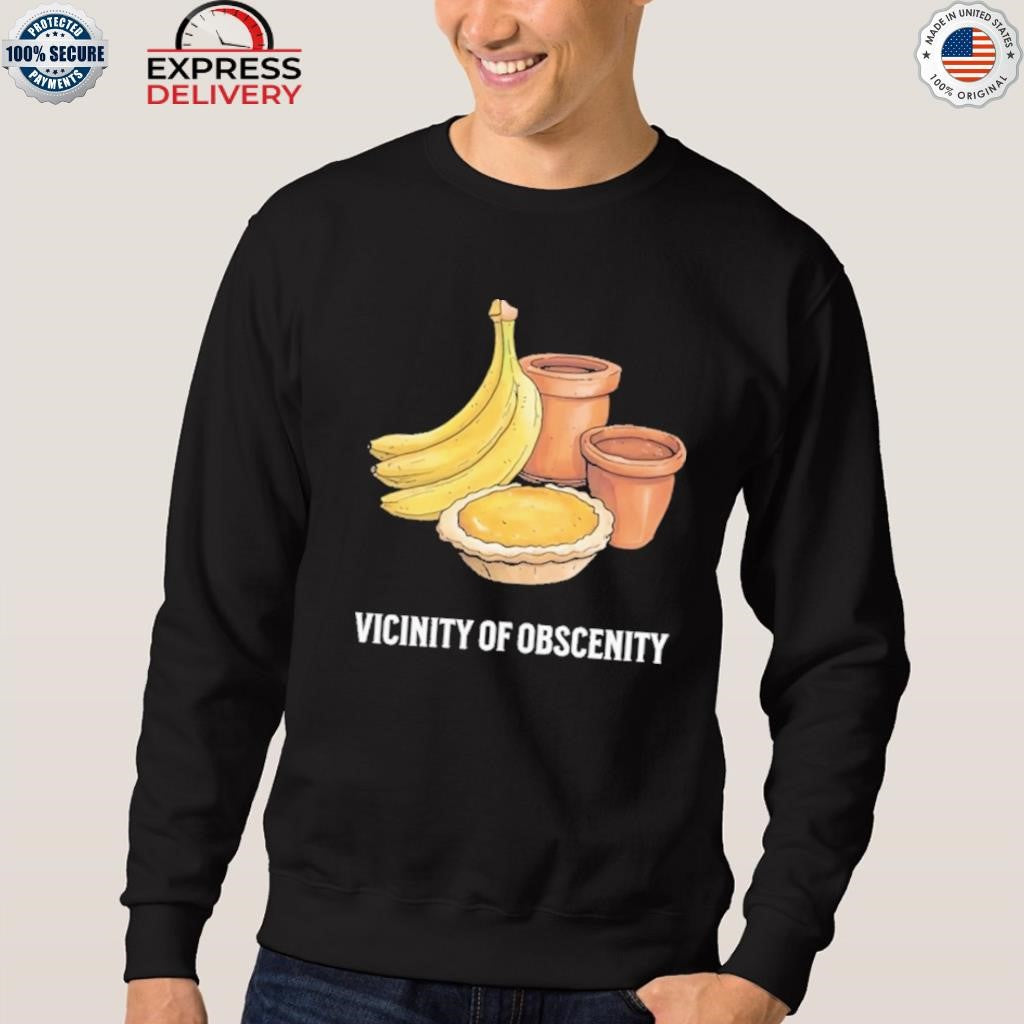 Vicinity Of Obscenity Banana Shirt
