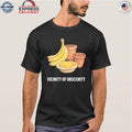 Vicinity Of Obscenity Banana Shirt