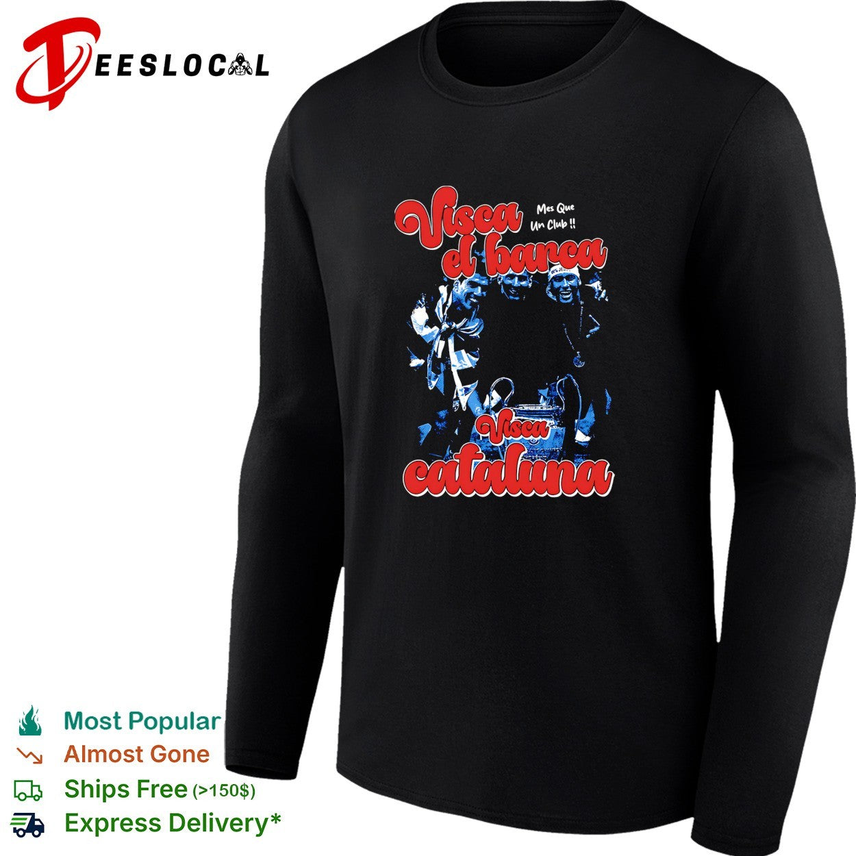 Visca el barca visca Cataluna mes que un club shirt