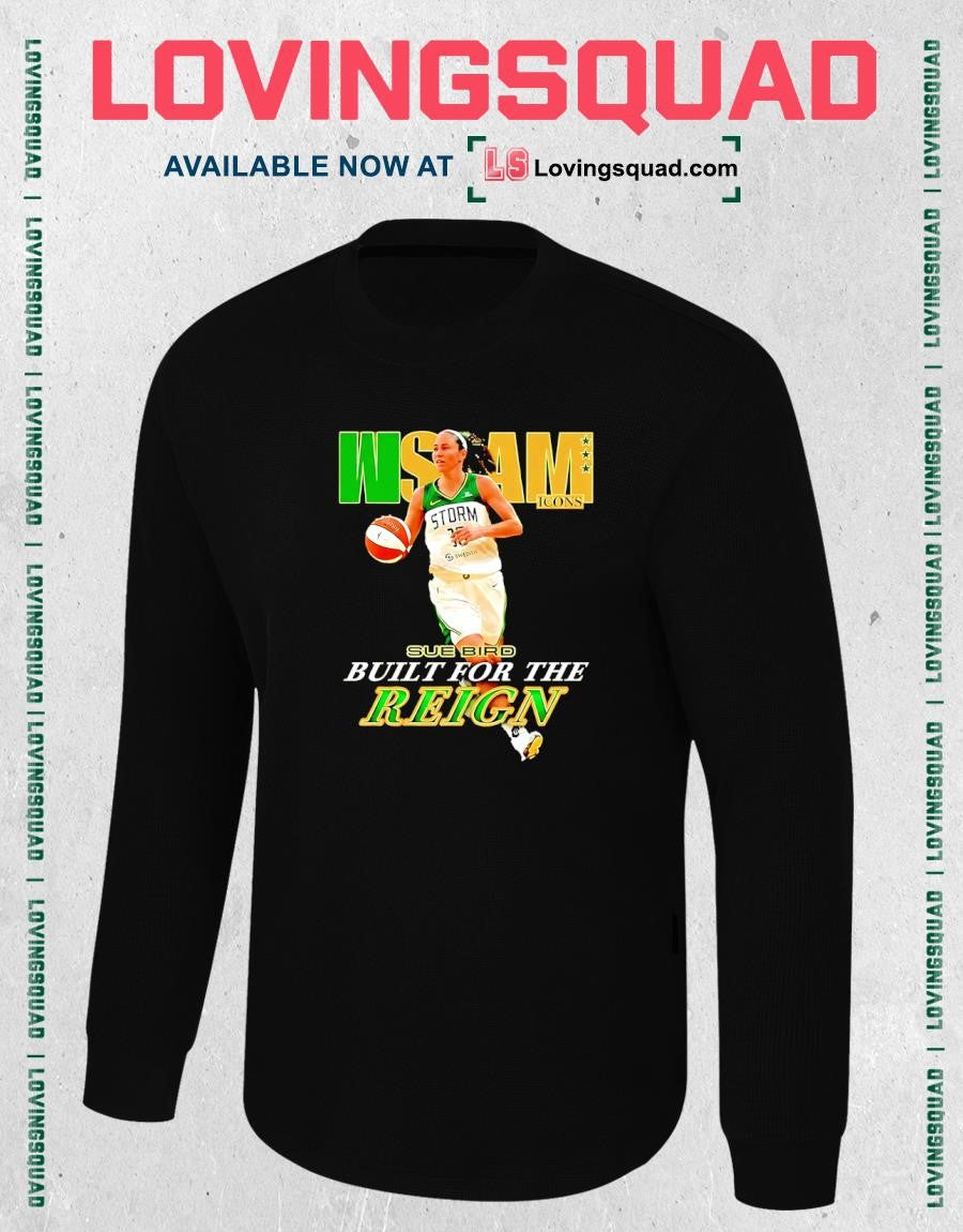 WSLAM Seattle Storm Sue Bird Build the Reign T-shirt